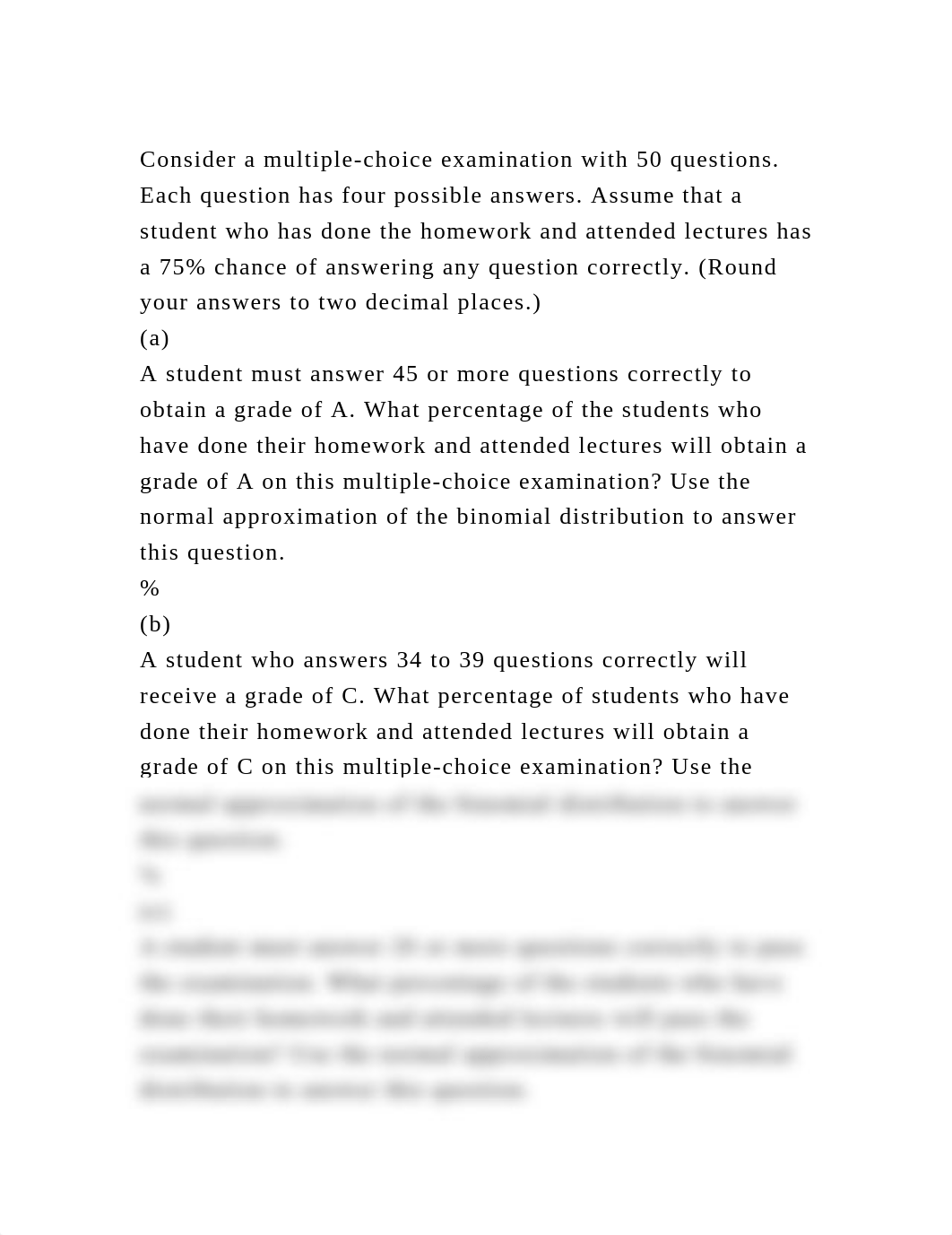 Consider a multiple-choice examination with 50 questions. Each quest.docx_d6x4agp259g_page2