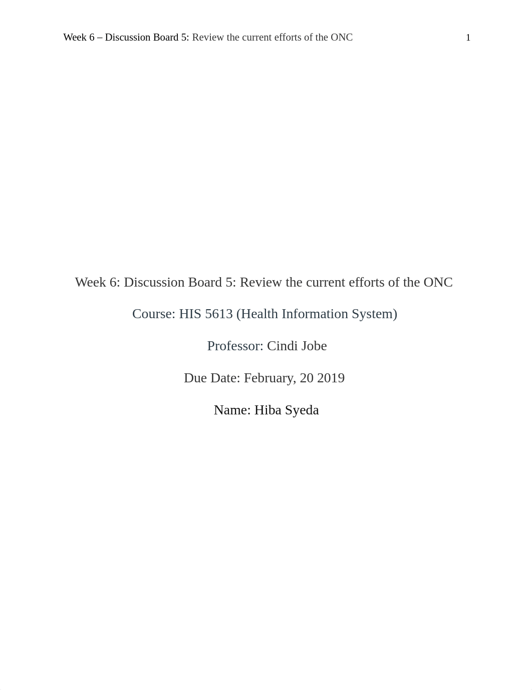 Week 6 - Discussion Board 5 - Review the current efforts of the ONC - Spring 1 2020.docx_d6xqe2hf76t_page1