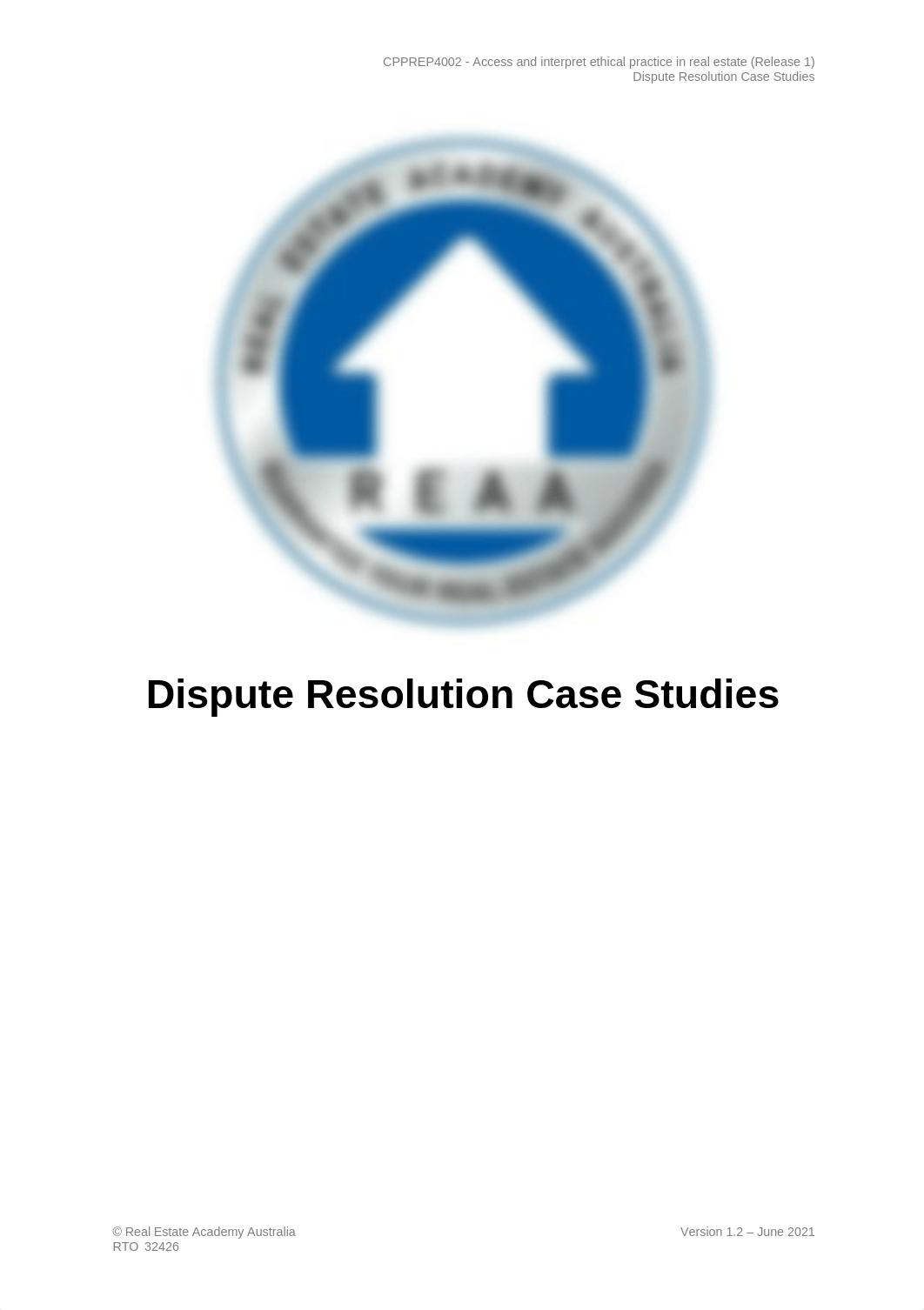 CPPREP4002 - Dispute Resolution Case Studies v1.2.docx_d6y5b0cfw1h_page1