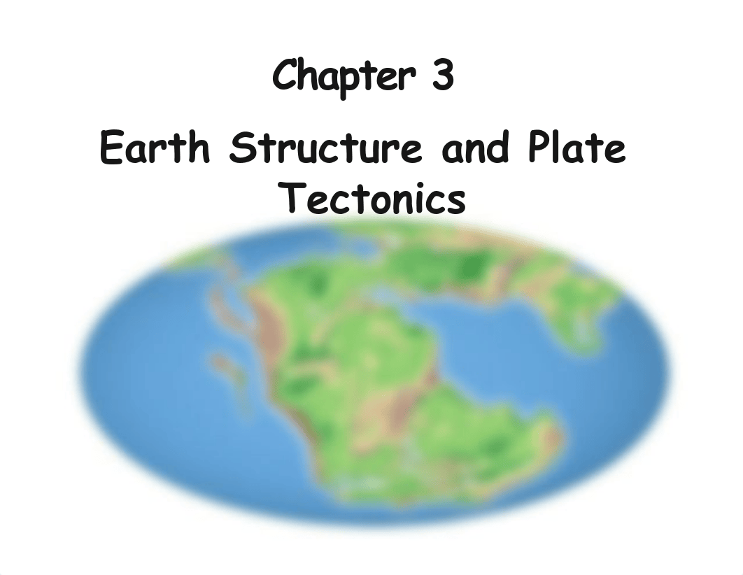 Chapter 3 Earth Structure and Plate Tectonics_d70sii79osg_page1