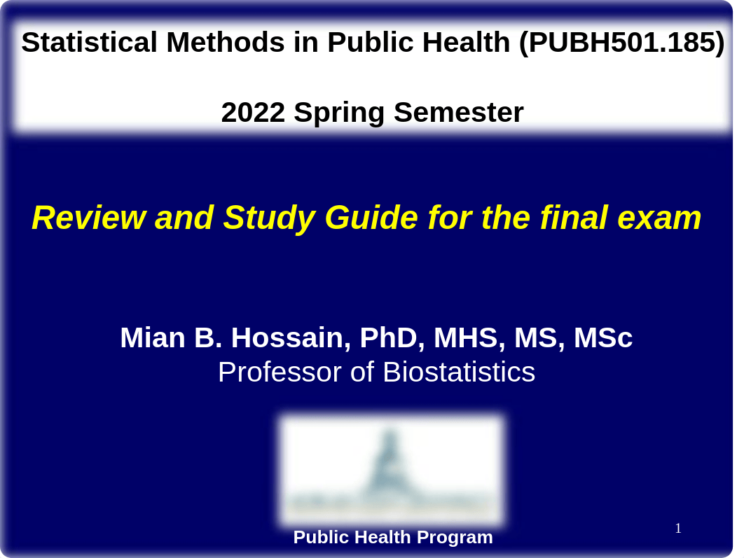 PUBH501_spring_2022_final_exam_study_guide.ppt_d71vp9m1x72_page1