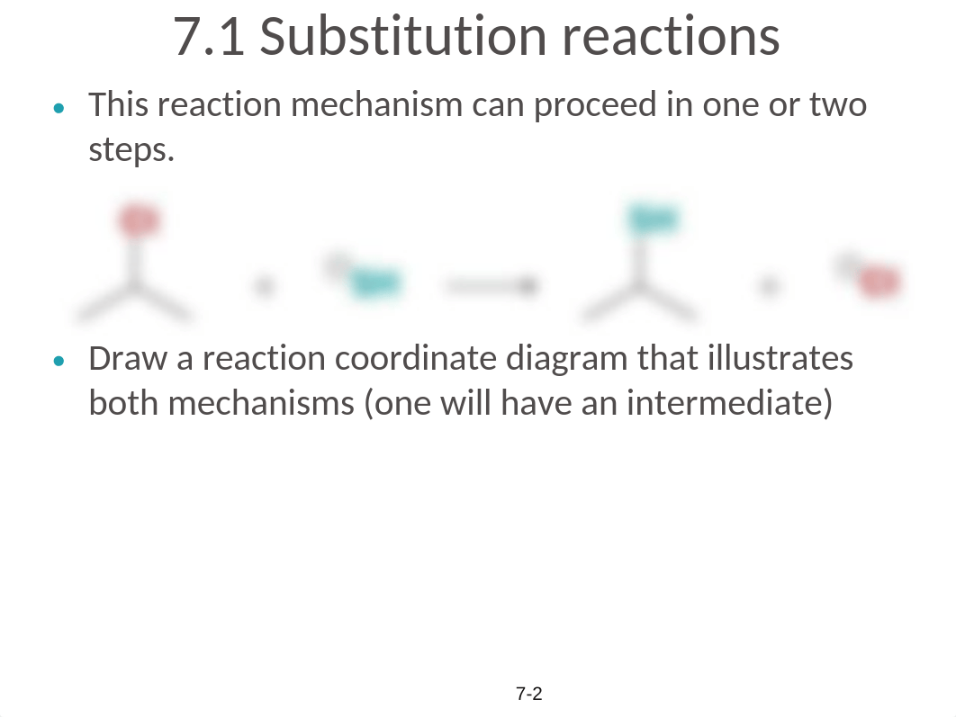 Chapter 7 Substitution Reactions Fall 2017 (1).pptx_d73z0ddlw1x_page2