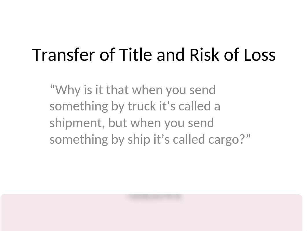 Transfer of Title and Risk of Loss JT 2018.ppt_d73zyvh7txp_page1