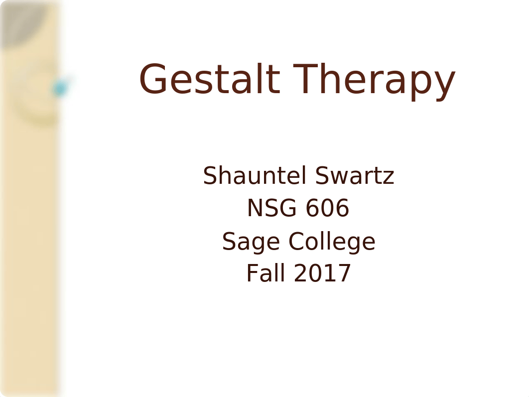 NSG 606 - Gestalt Therapy.pptx_d755zdgracw_page1