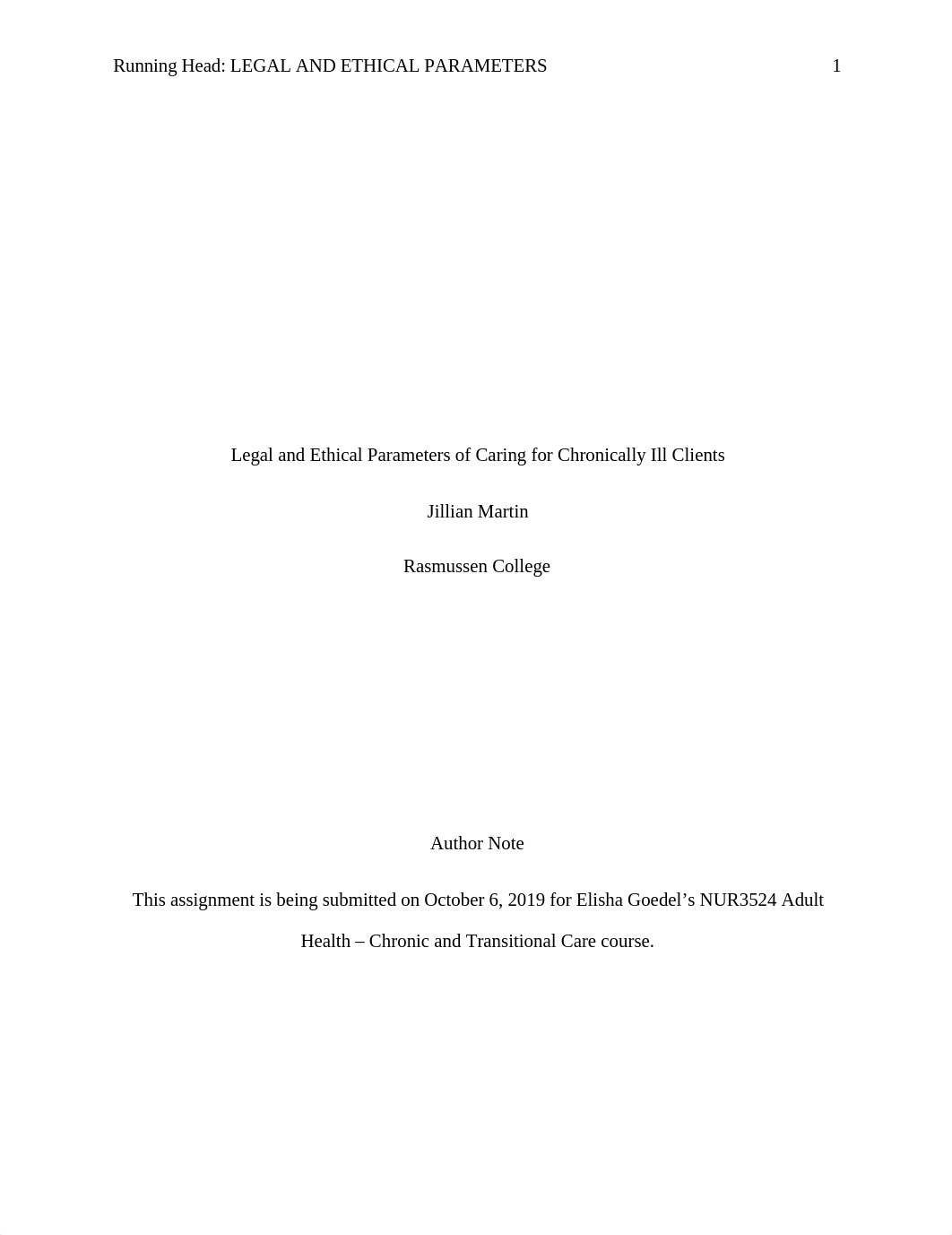 jmartin_Legal and Ethical Parameters of Caring for Chronically Ill Clients_10062019.docx_d77axqk5md4_page1