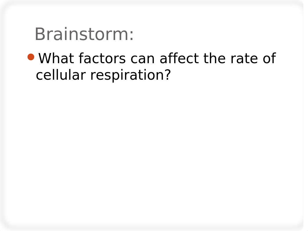 Lab8_Cellular Respiration_updated.ppt_d78qev24z5g_page2