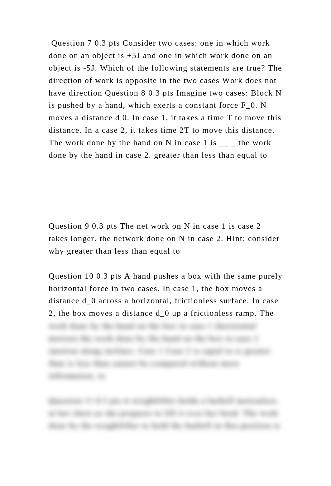 Question 7 0.3 pts Consider two cases one in which work done on an o.docx_d7aiev1m85a_page2