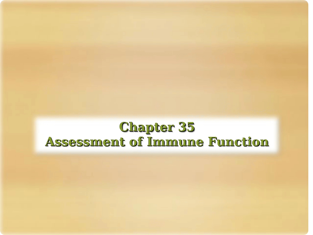 Chapter 35 (Immune Assessment) (1).ppt_d7b8qyvbvna_page1