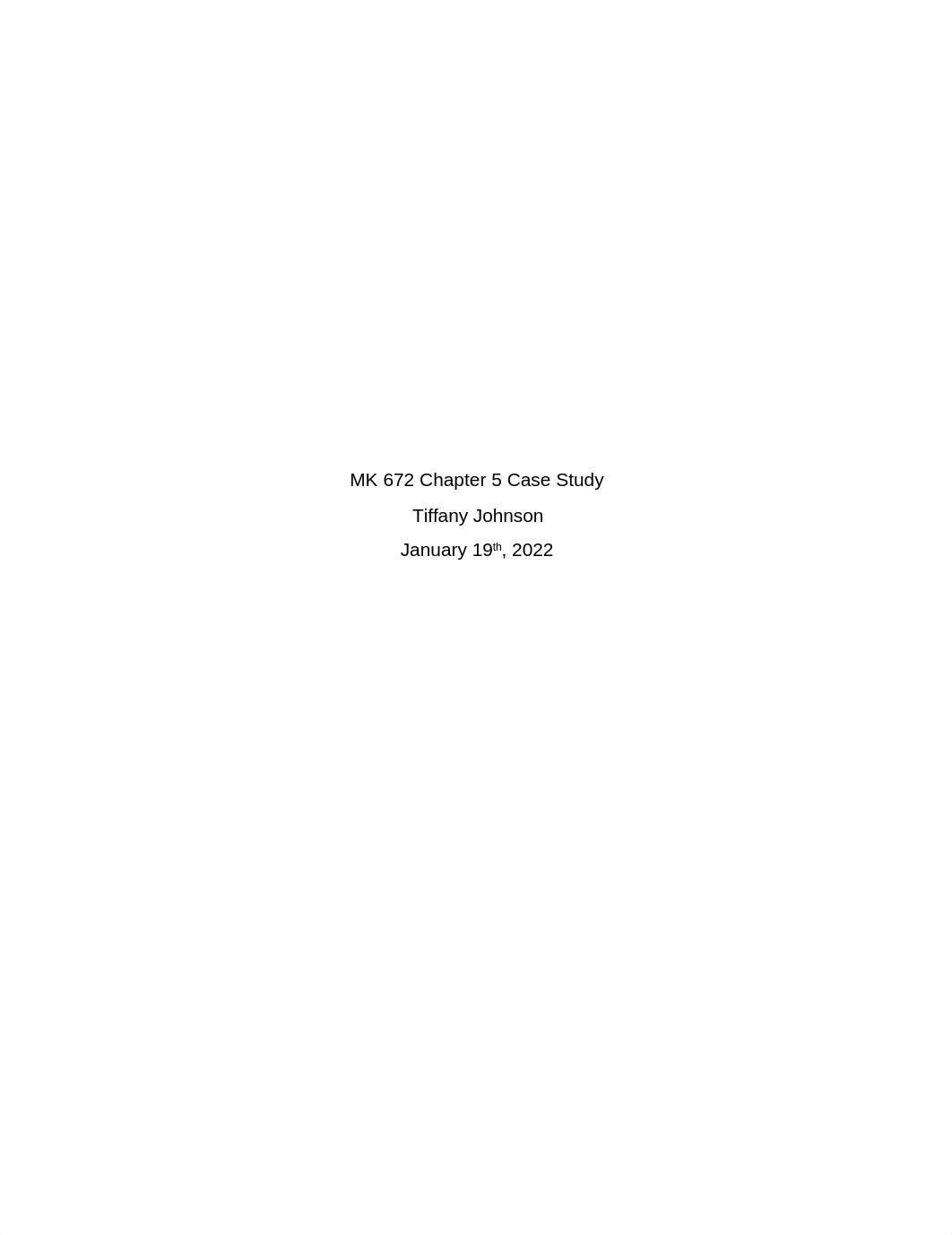 Tiffany Johnson MK 672 Chapter 5 Case Study.docx_d7bsrc665pf_page1