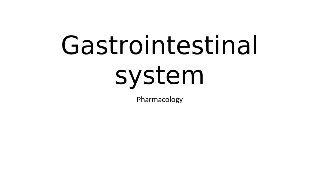 Gastrointestinal system Pharmacology.pptx_d7bsrfhpc75_page1