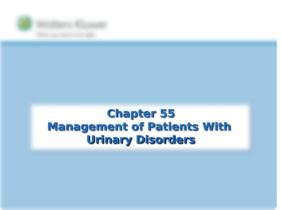 Chapter_55_Management_of_Patients_With_Urinary_Disorders_-_students.ppt_d7cnvptolva_page1