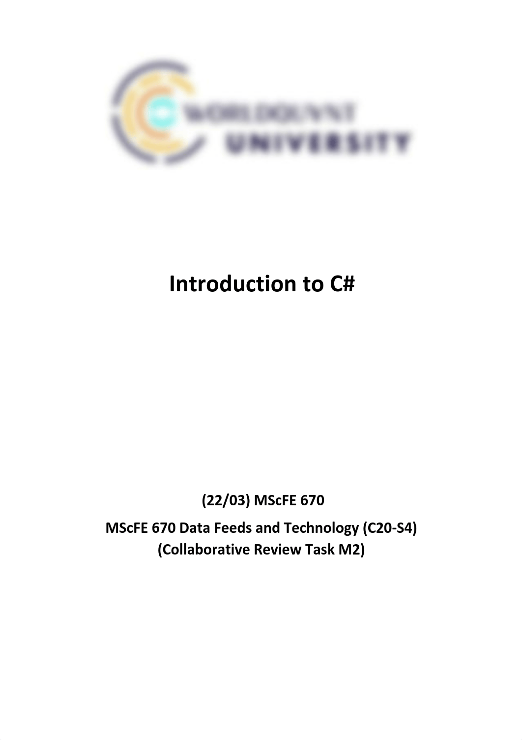 MScFE 670 Data Feeds and Technology  - Collaborative Review Task M2 -   Introduction to C#.pdf_d7d8p1cumui_page1