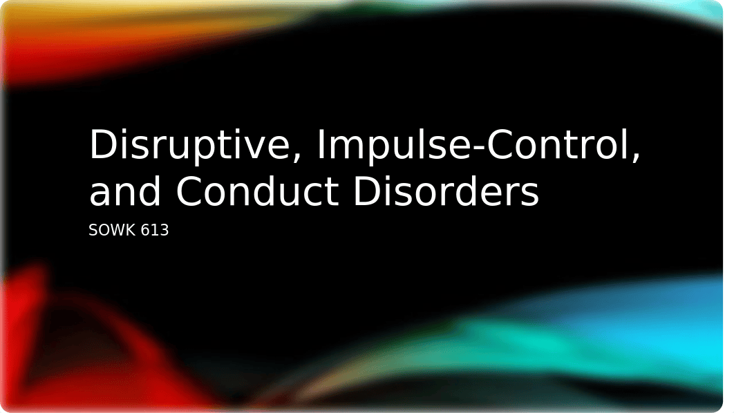 Disruptive, Impulse-Control, and Conduct Disorders.pptx_d7ev7x23dw3_page1