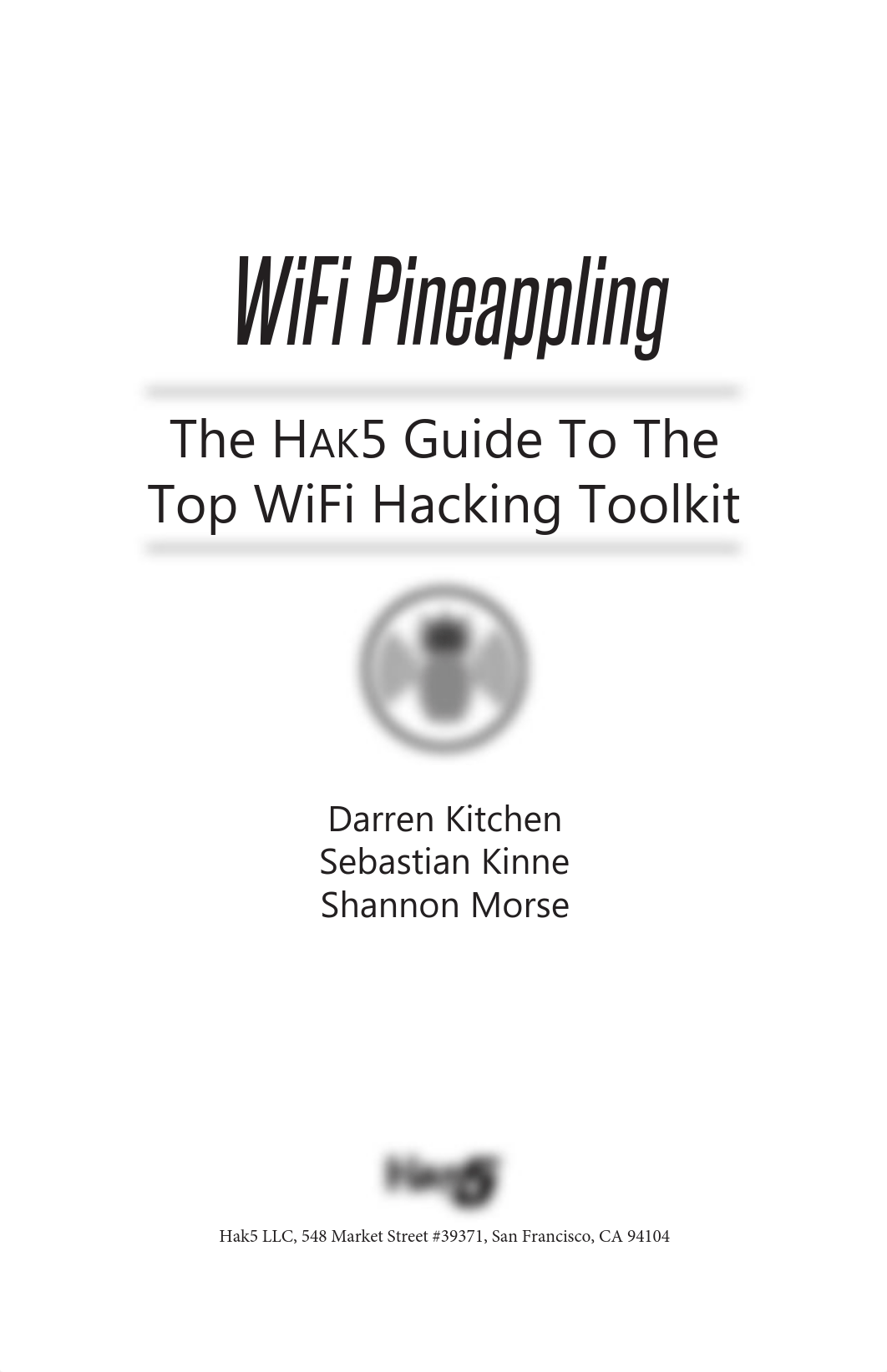 pdfcoffee.com_wifi-pineappling-book-hak5-pdf-free.pdf_d7faz94y51r_page2