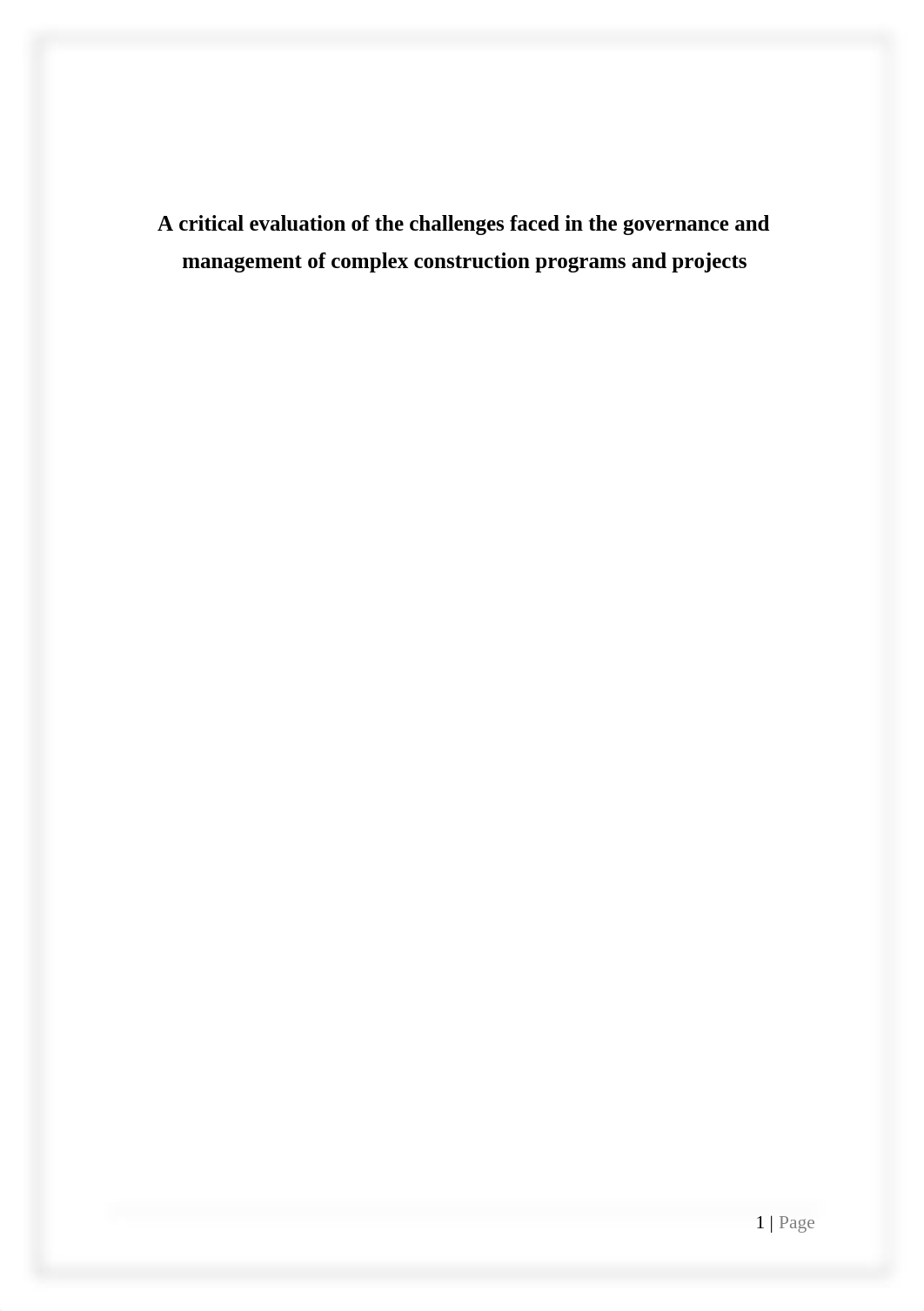 A critical evaluation of the challenges faced in the governance and management of complex constructi_d7g4574d2hp_page1