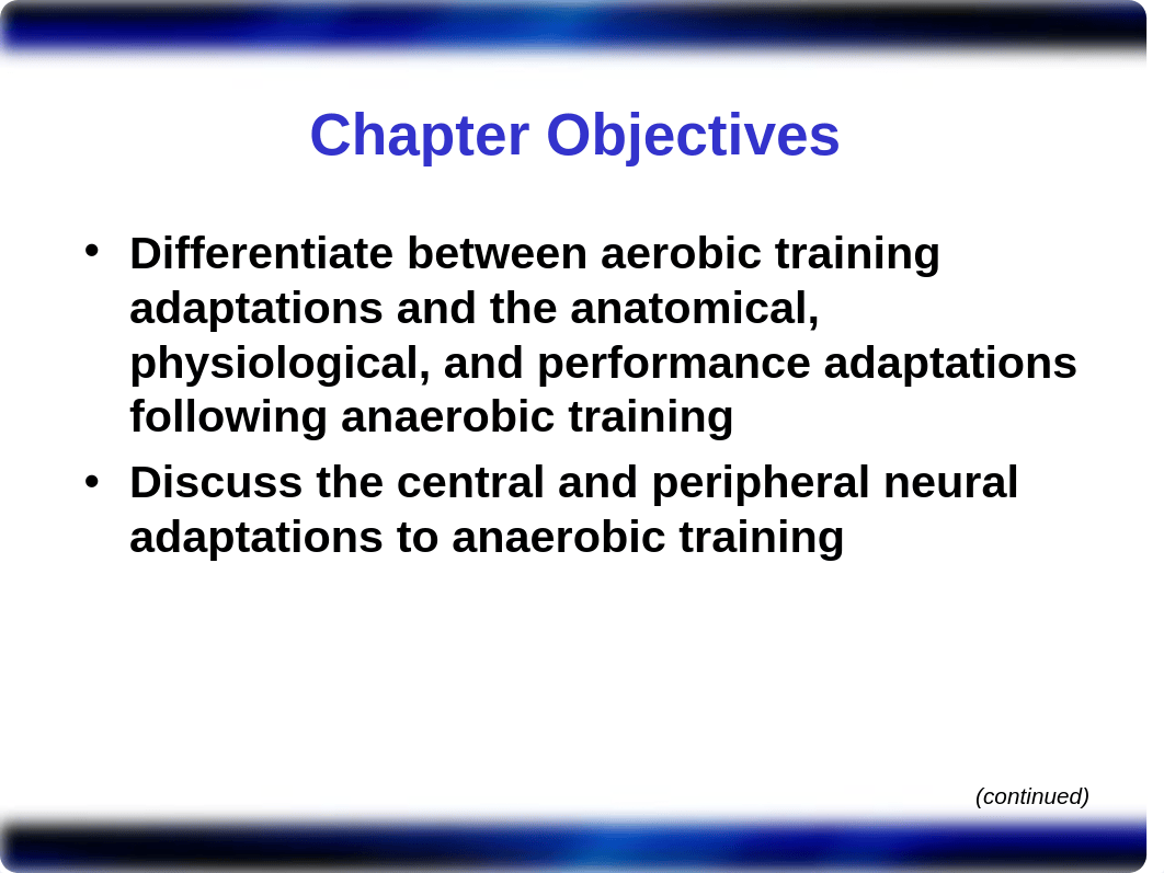 HERS 389 - Chapter 5 - Adaptations to Anaerobic Training.ppt_d7gxxndglt9_page2