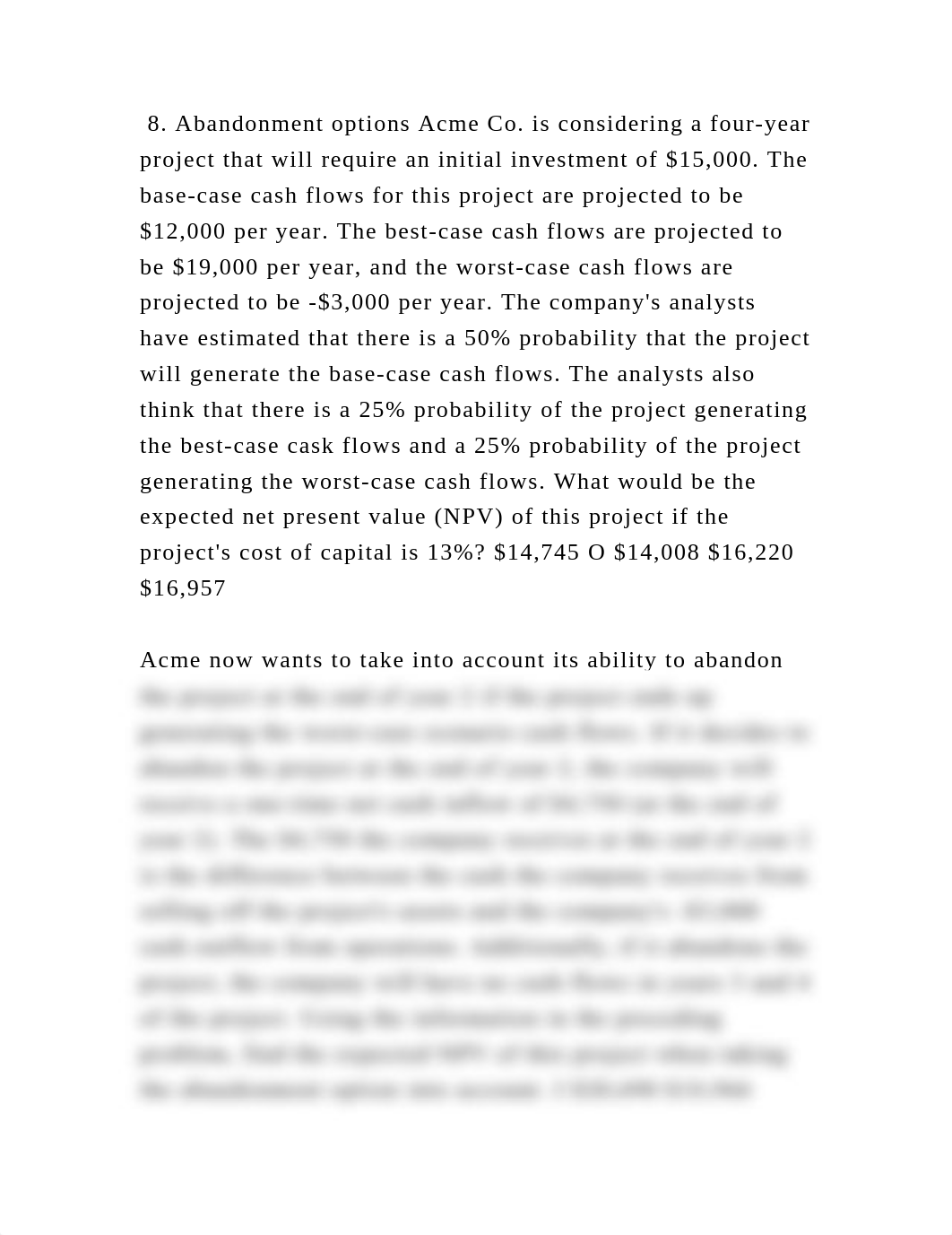 8. Abandonment options Acme Co. is considering a four-year project th.docx_d7hr8kmuuod_page2