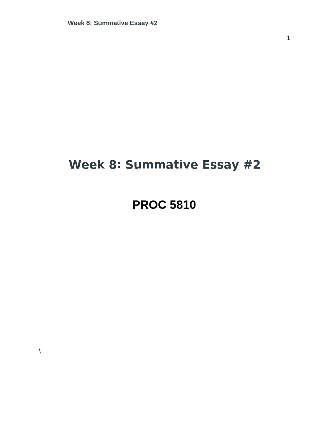 PROC 5810_Week 8- Summative Essay # 2.docx_d7j4qg7s1p7_page1