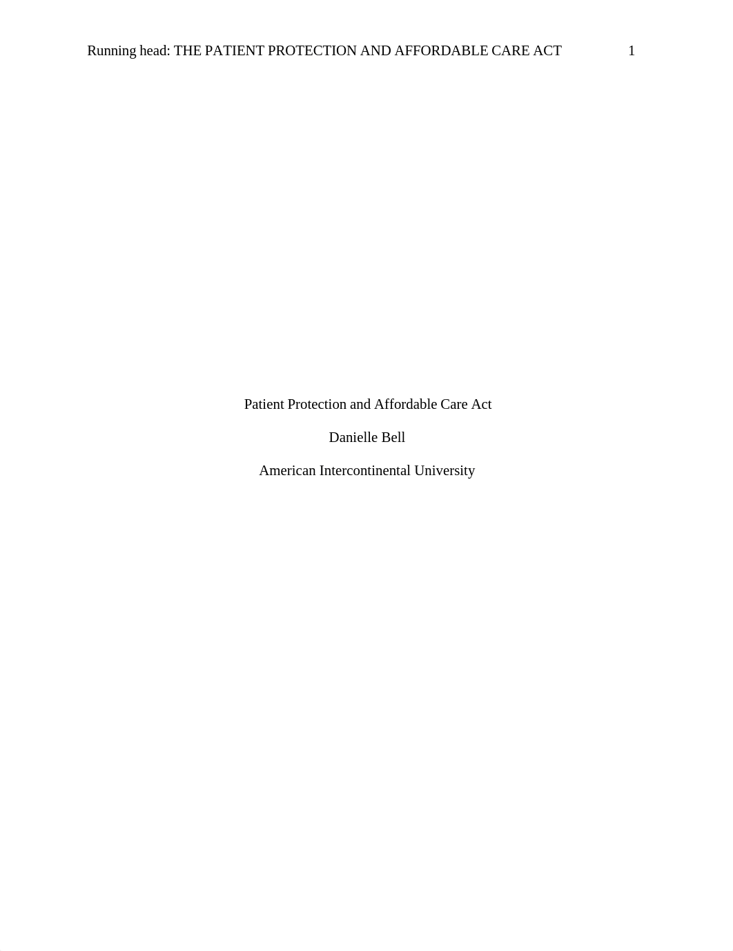 Patient Protection and Affordable Care Act AIU Unit 2 Submission.docx_d7j69m6buyh_page1