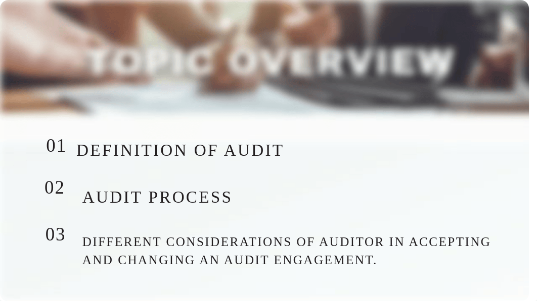 CHAPTER-1-OVERVIEW-OF-AUDIT-PROCESS-AND-PRE-ENGAGEMENT-ACTIVITIES-PPT.pdf_d7jh026ot6j_page3