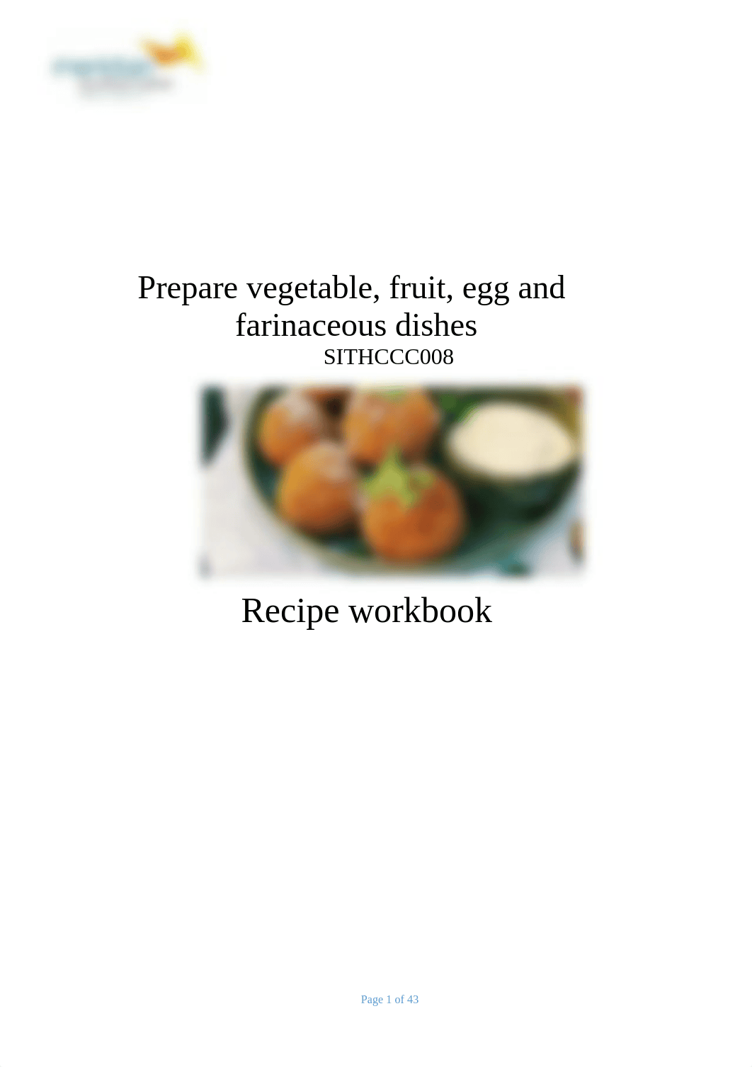 19_Recipe workbook for SITHCCC008 Prepare vegetable fruit egg and fairnaceous dishes_Completed_Edite_d7jywgtvntg_page1