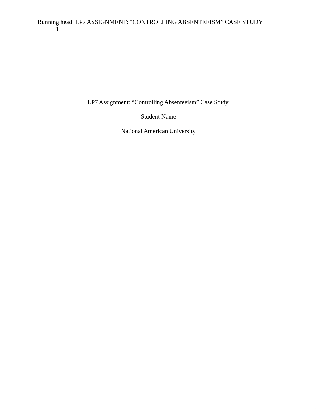 LP7 Assignment; Controlling Absenteeism; Case Study.docx_d7km8pxspbf_page1