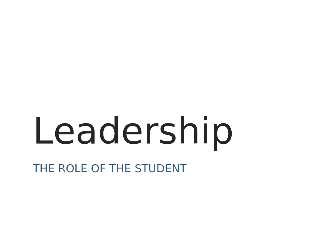 NRS 104 Week 9 Leadership and the Student Role SV Fall 2021.ppt_d7l8yeitdum_page1