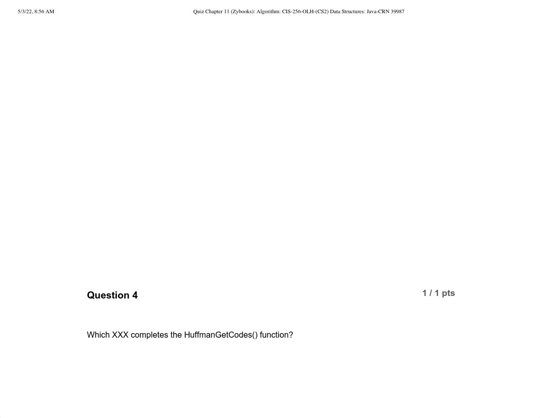 Quiz_Chapter_11_Zybooks__Algorithm__CIS-256-OLH-CS2_Data_Structures__Java-CRN_39987.pdf_d7lwmp2xp26_page5