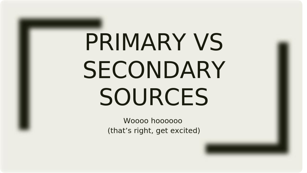 Primary VS Secondary sources copy.pptx_d7m9mk9tsgj_page1