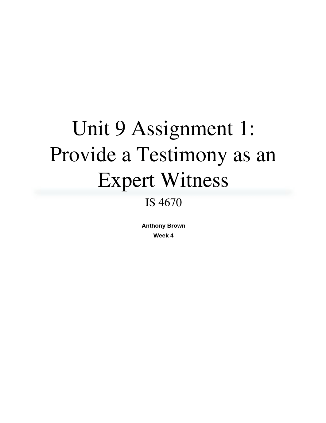 Unit 9 Assignment 1 - Provide a Testimony as an Expert Witness_d7mu44xsy75_page1