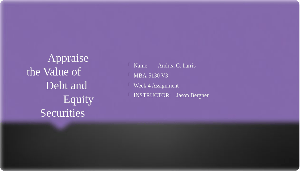 MBAHarrisA5130 wk 4 .pptx_d7nga22psm7_page1
