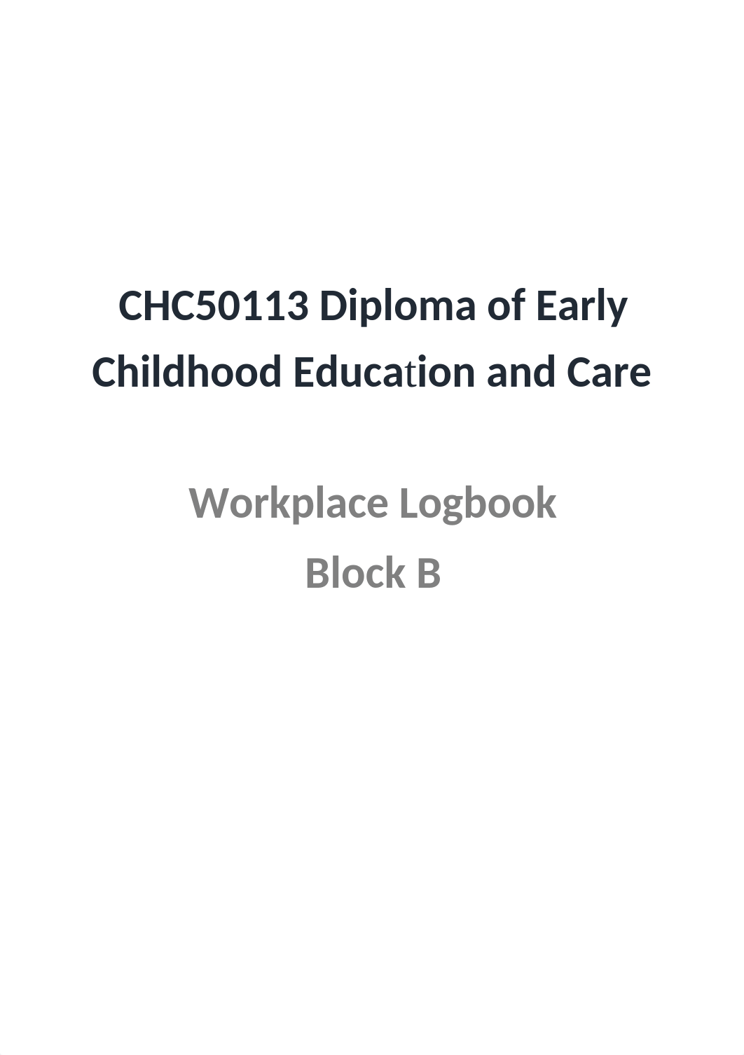 CHC50113 Diploma of ECEC Work Placement Kit Block B 2009A (1).docx_d7o5i61y087_page3