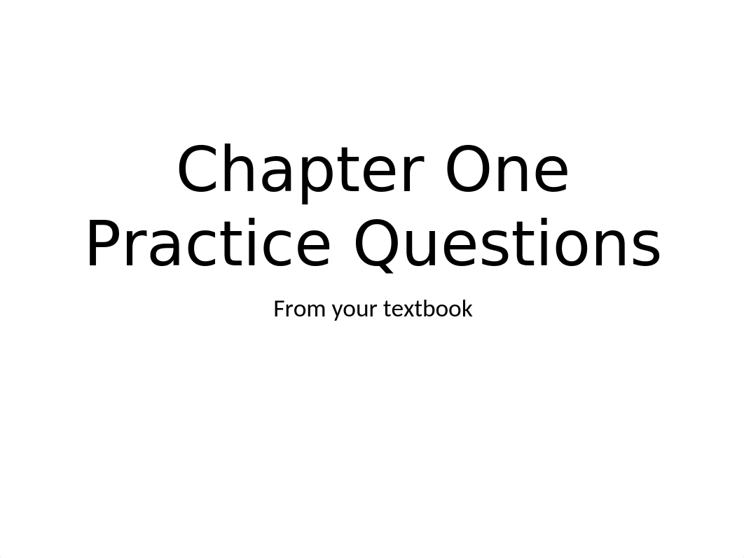 1001 Ch 1 practice questions.pptx_d7pffi27ut3_page1