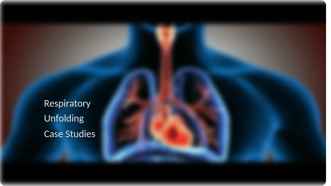 Respiratory review case study.pptx_d7r8tlmotmm_page1