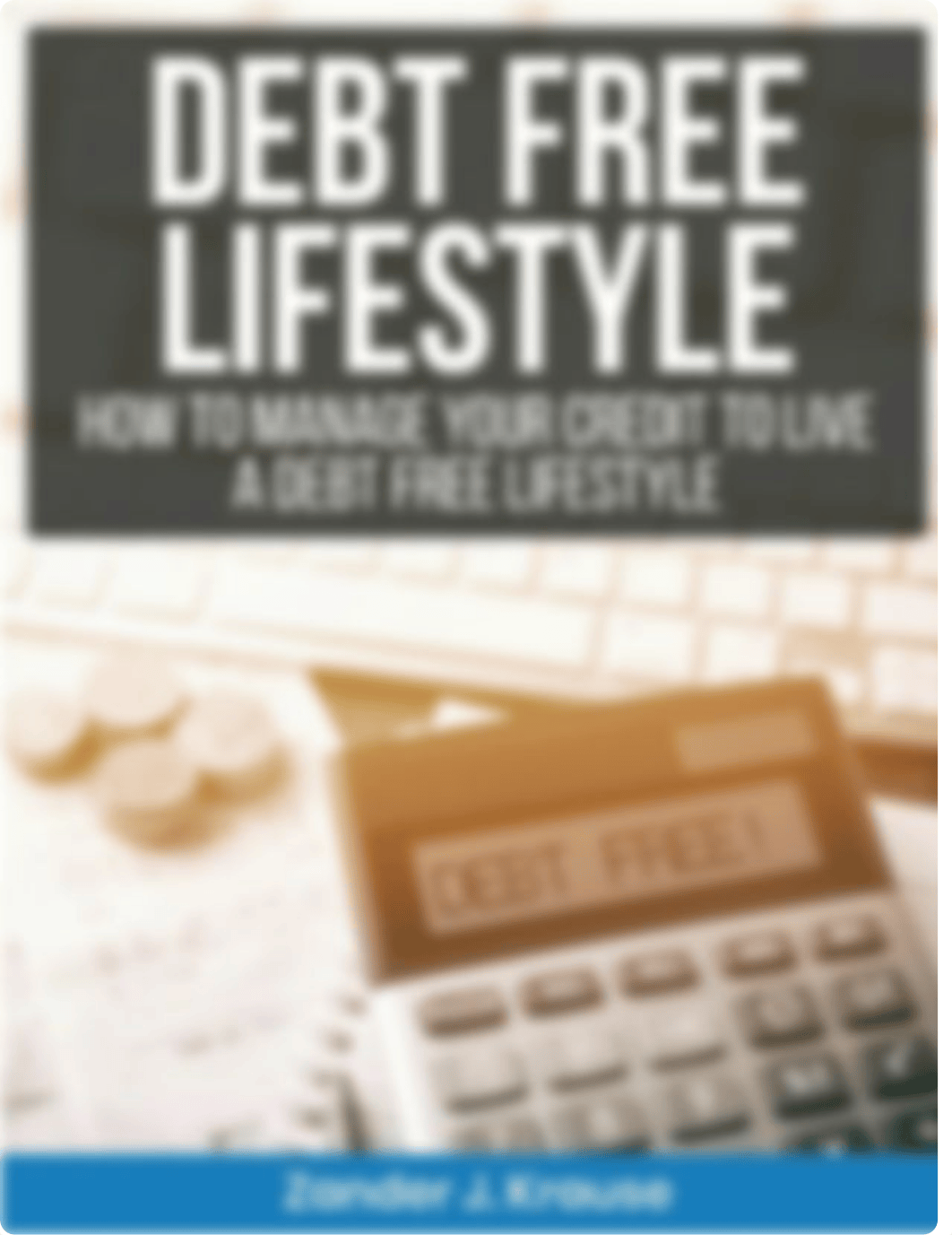 Debt Free Lifestyle E-Book.pdf_d7svax0afhq_page1