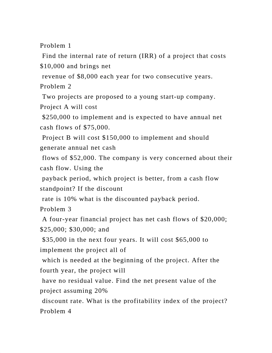 Problem 1 Find the internal rate of return (IRR) of a project that.docx_d7tmvboqr0n_page2