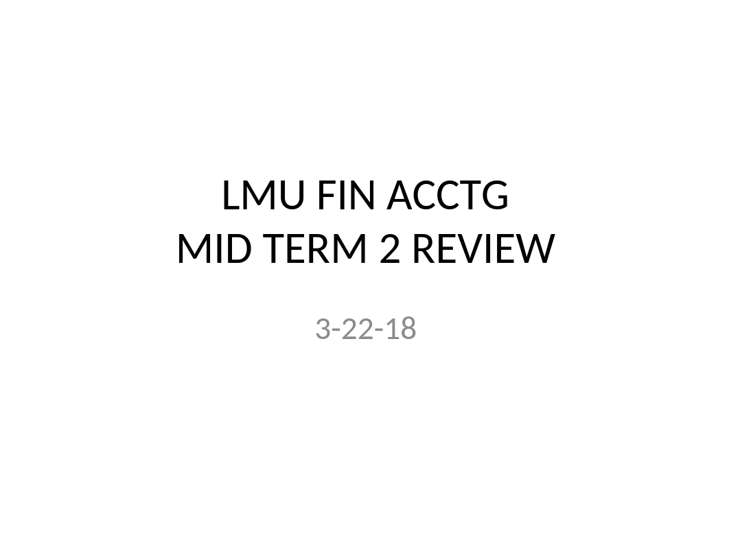 LMU FIN ACCTG mid term 2 review.pptx_d7ttf7a221n_page1