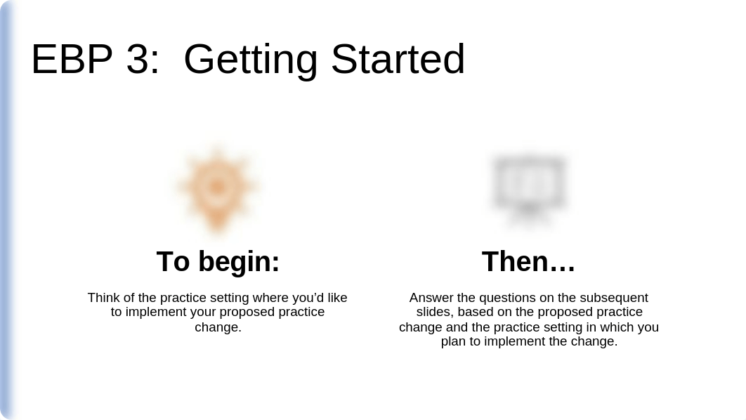 EBP 3 How to Develop a Plan to Implement and Evaluate a Proposed Practice Change.pptx_d7ue93dyvti_page5