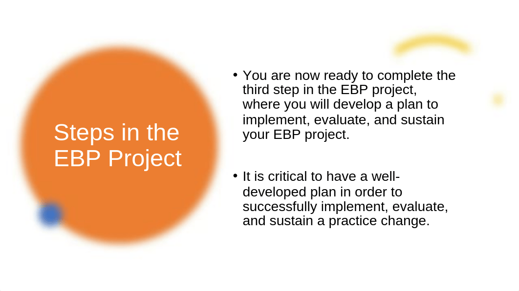 EBP 3 How to Develop a Plan to Implement and Evaluate a Proposed Practice Change.pptx_d7ue93dyvti_page3