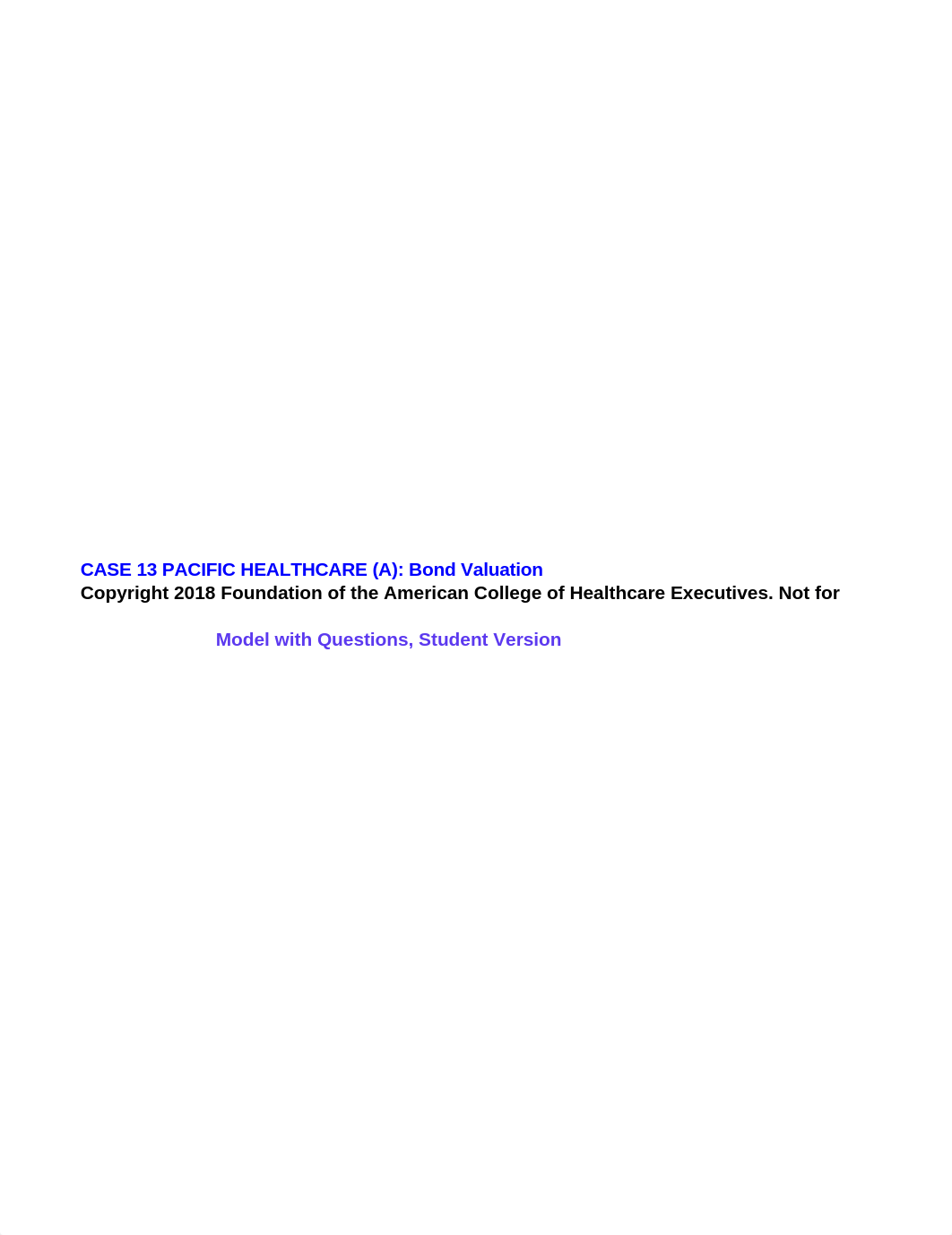 Case 13 Pacific Healthcare (A) - Student Questions - 6th edition.xlsx_d7ve4r1nuep_page1