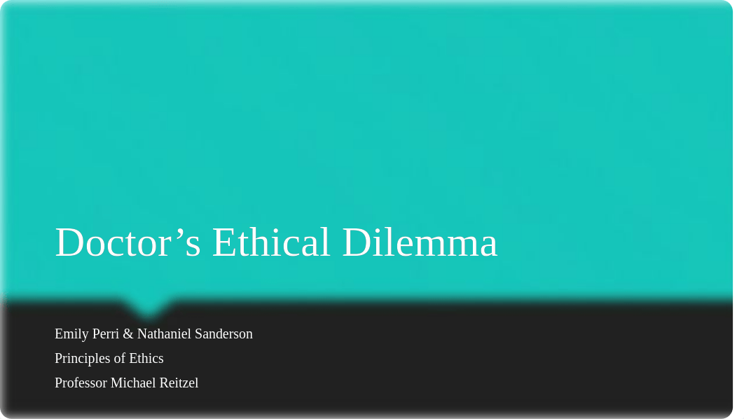 Doctor's Ethical Dilemma.pptx_d7ws5rw6t8f_page1