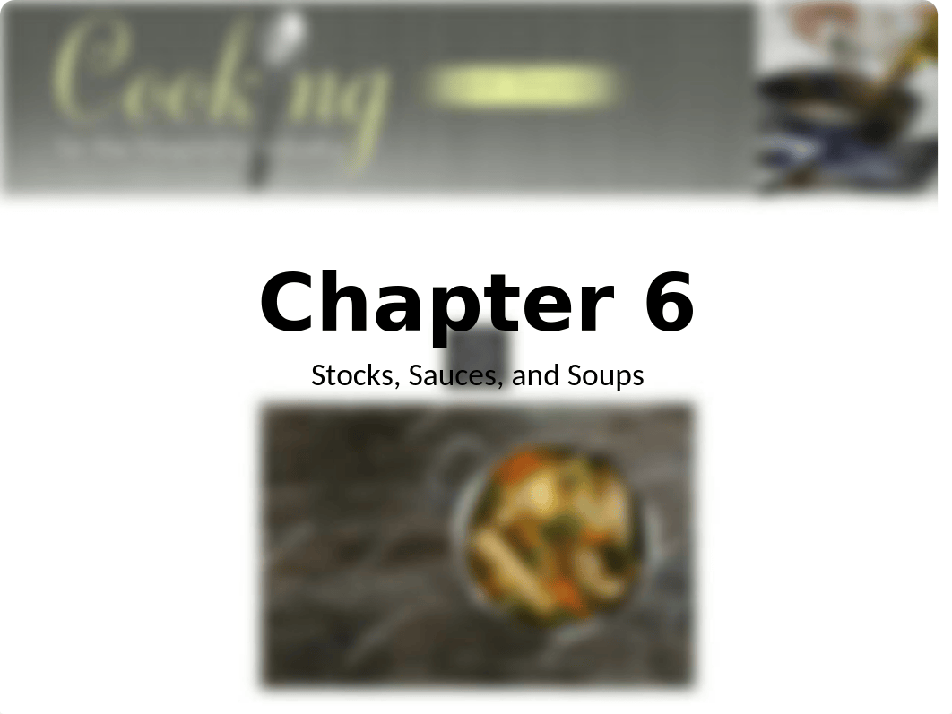 Chapter 6 Stocks, Sauces and Soups with audio.pptx_d7xi7k0f2ie_page1