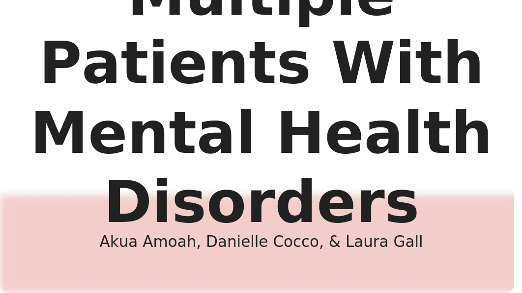 Multiple Patients With Mental Health Disorders.pptx_d7y6x4lsc85_page1