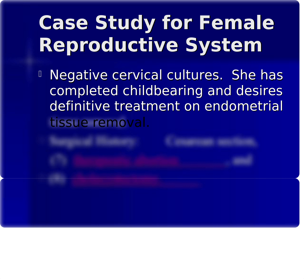 Case Study for Female Reproductive System[1].ppt_d7yobl003bj_page2