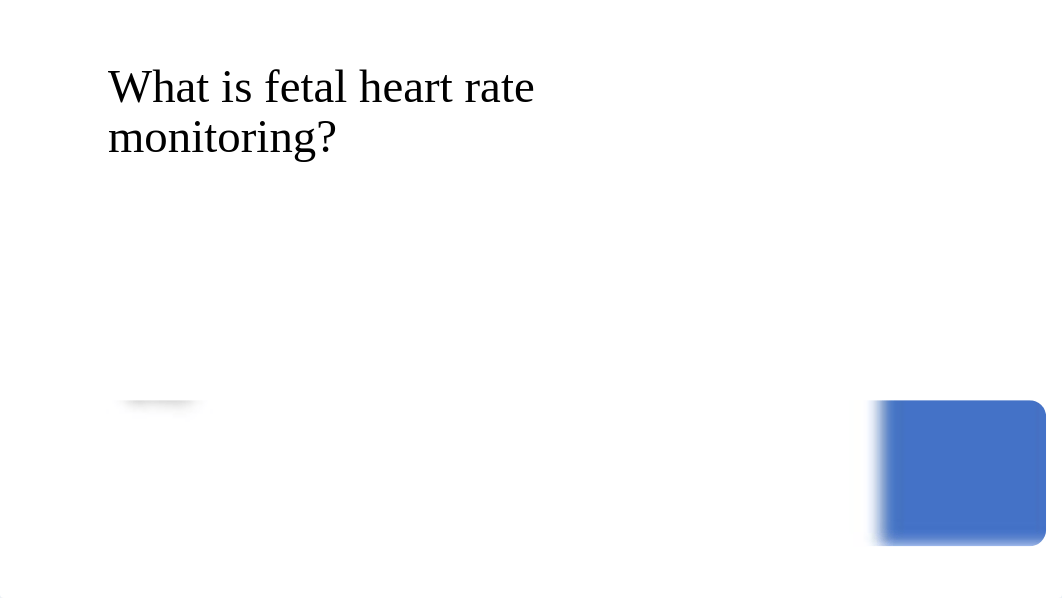 Fetal Heart Rate Monitoring.pptx_d806c4ohjxt_page2