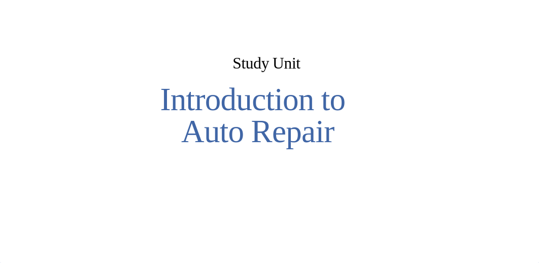 Study Unit Introduction to Auto Repair_d807qxhkul1_page1