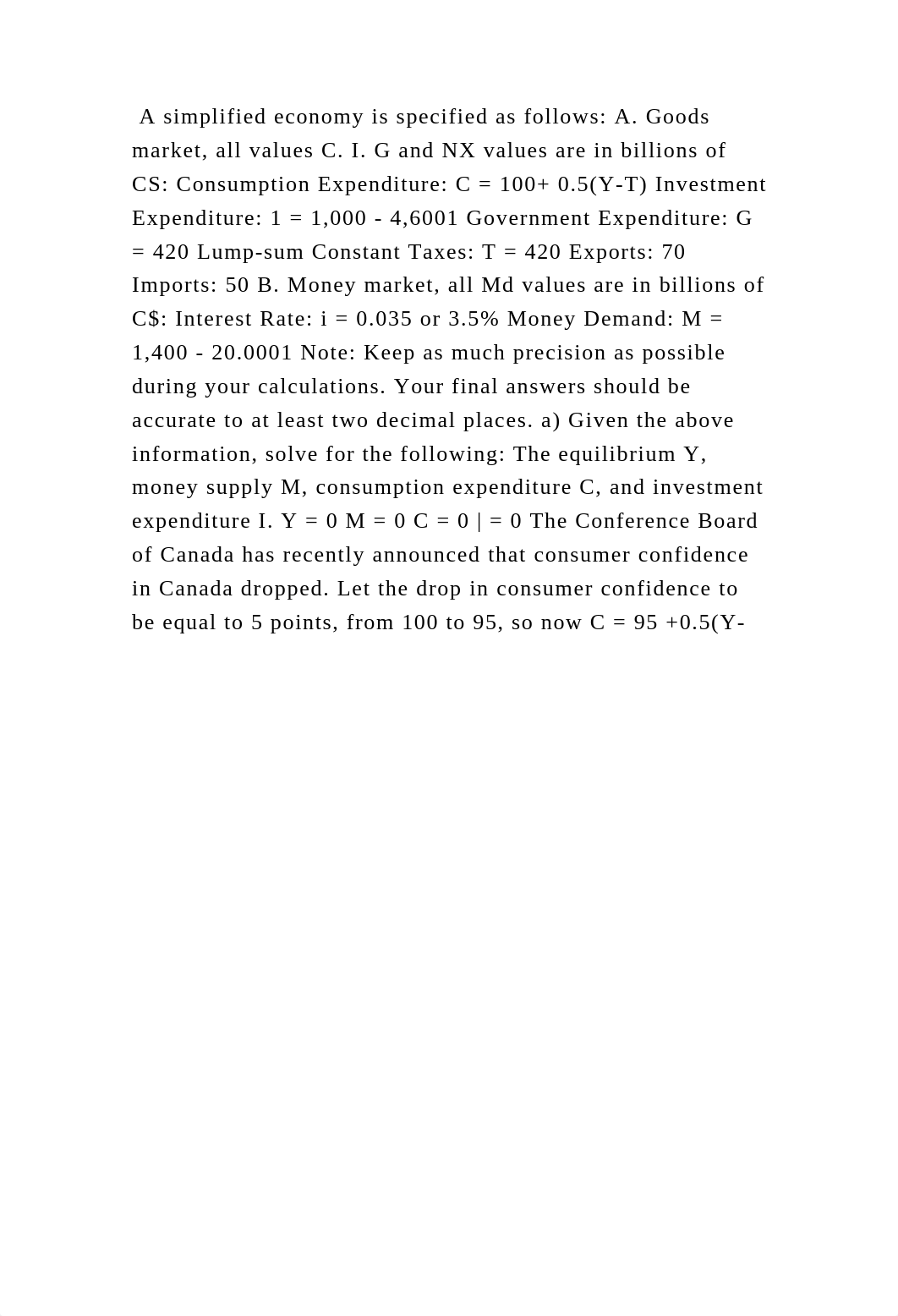 A simplified economy is specified as follows A. Goods market, all va.docx_d8158j7y7eg_page2