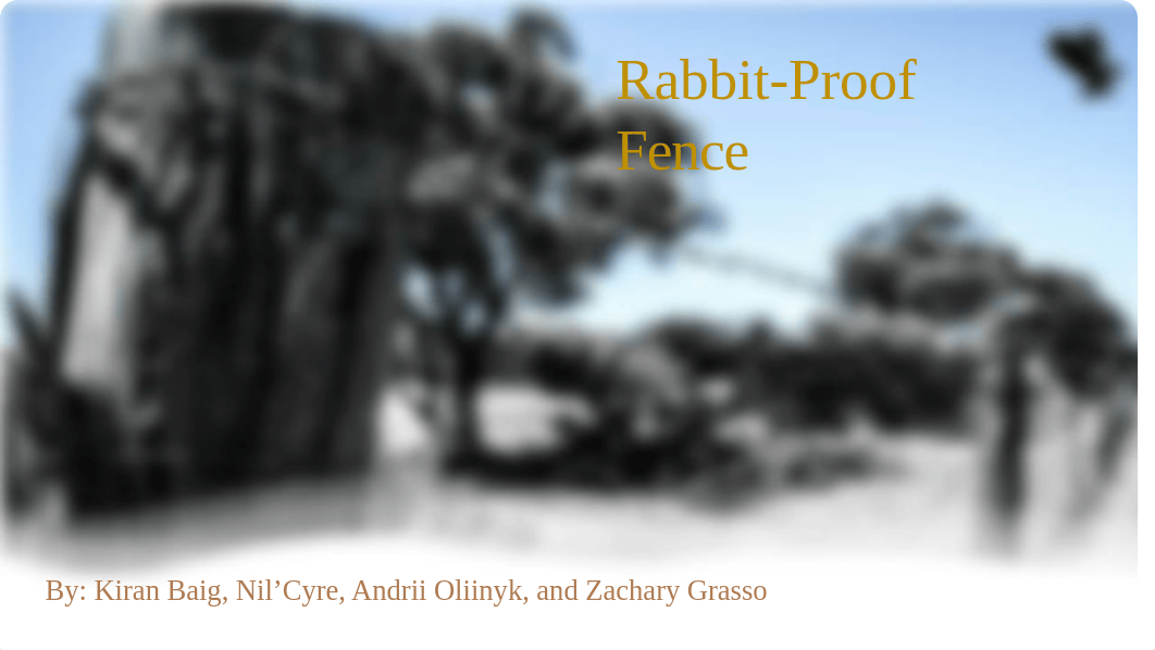 Rabbit-Proof Fence Presentation.pptx_d81kdsopvkf_page1