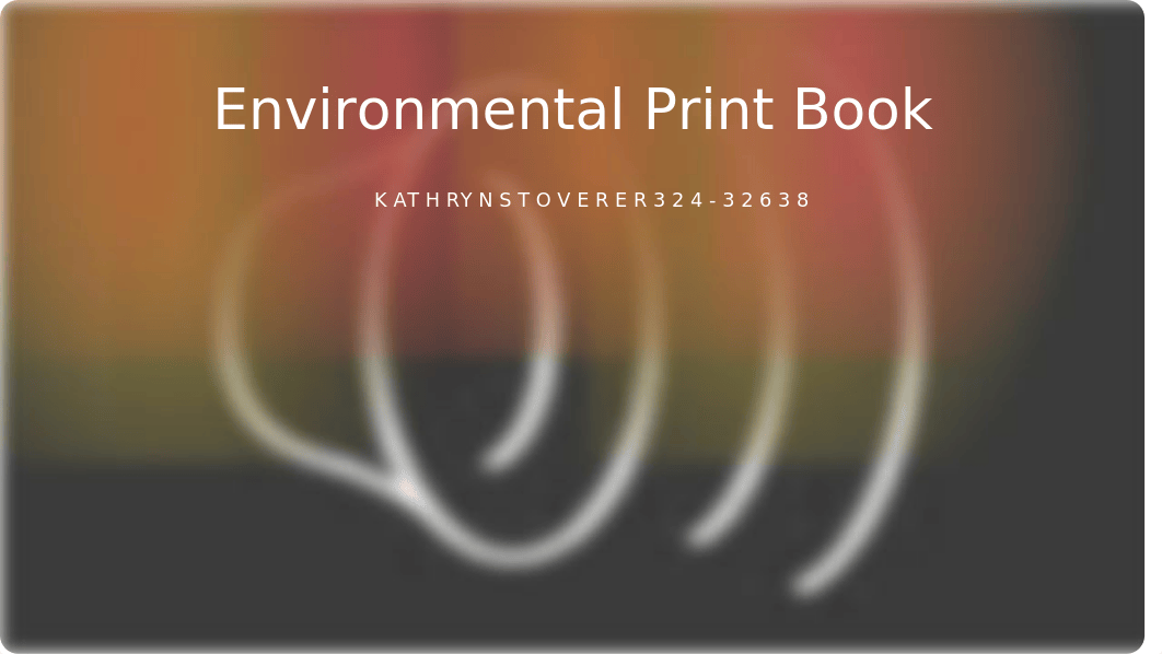 Environmental print book ER 324.pptx_d82br8zvcg2_page1