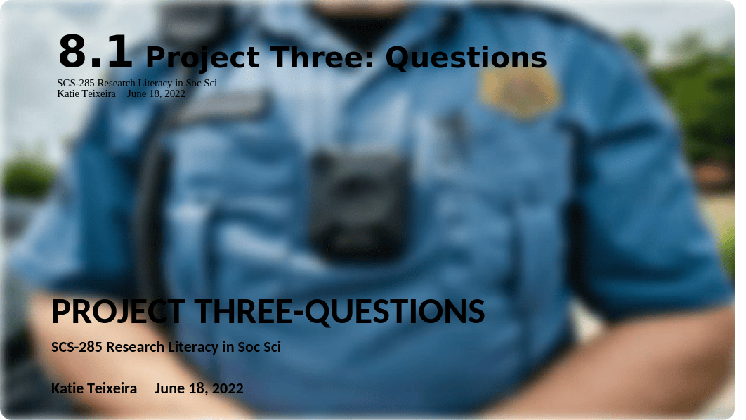 SCS-285 8.1 Project Three -Questions.pptx_d83axc6sbz1_page1